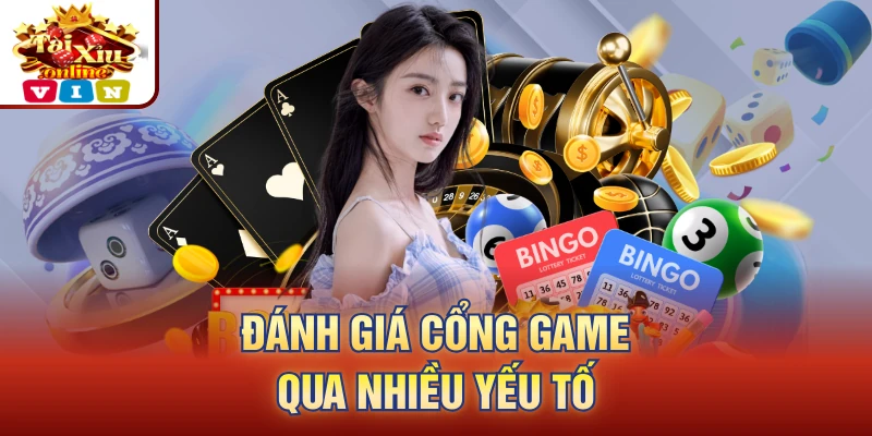 Đánh giá cổng game qua nhiều yếu tố