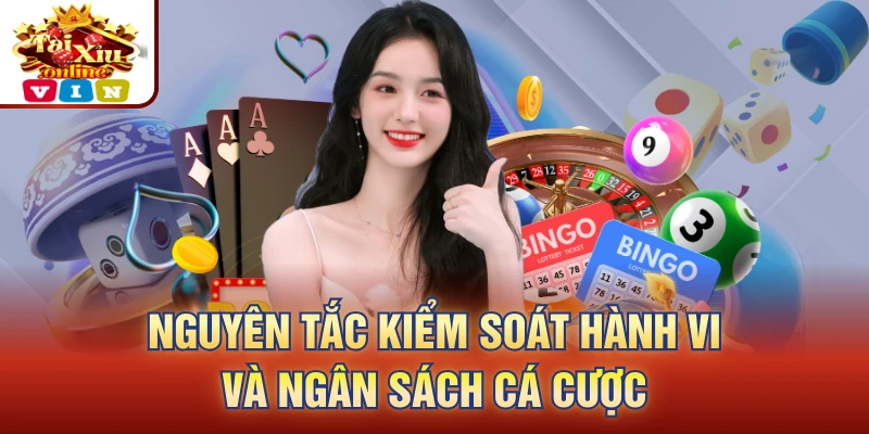 Nguyên tắc kiểm soát hành vi và ngân sách cá cược