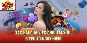 Tác hại của việc chơi tài xỉu